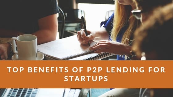 Benefits of P2P lending for startups