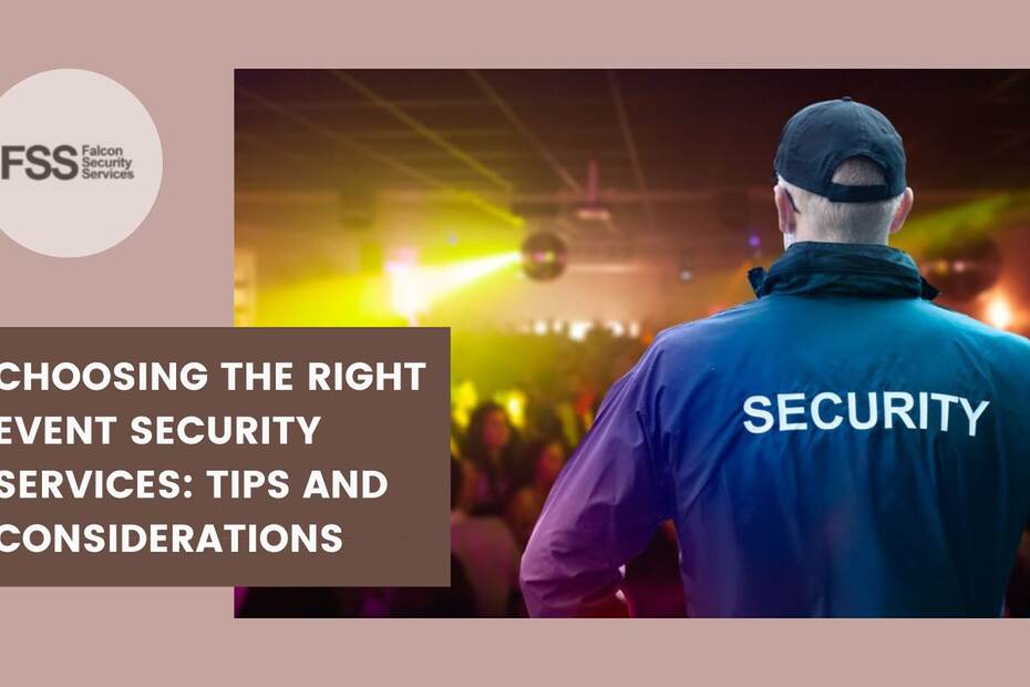Choosing the Right Event Security Services